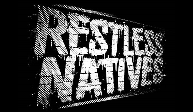 restless natives