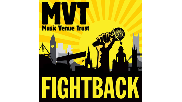 Music Venue Trust - Fightback 2017 fundraising campaign