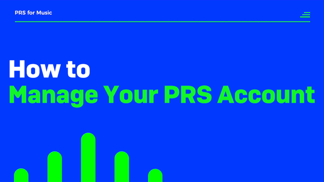 How to manage your PRS account